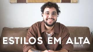 Os ESTILOS MASCULINOS que estão EM ALTA para se INSPIRAR