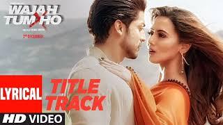 WAJAH TUM HO Full Video Song   HATE STORY 3 Songs   Zareen Khan Karan Singh Grover   T Series1