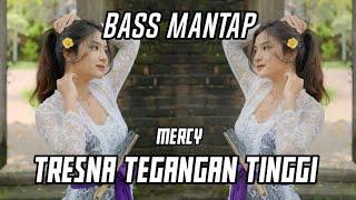 DJ BALI REMIX TRESNA TEGANGAN TINGGI - MERCY  DEOGA REMIX - dj bali terbaru 2022