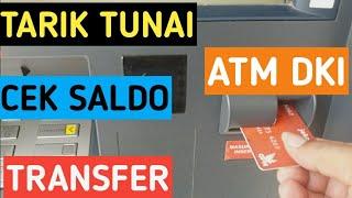CARA TARIK TUNAICEK SALDOTRANSFER ATM DKI