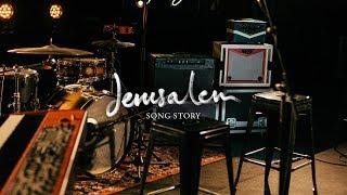 Song Story – Jerusalem