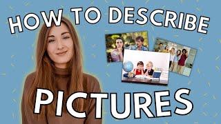 HOW TO DESCRIBE PICTURES LIKE A PRO   tips for speaking exams  how to English