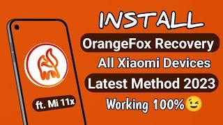 OrangeFox Recovery Installation in Mi 11x  Working method all Xiaomi Devices 2023 