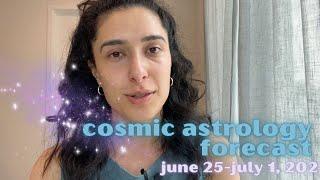 Cosmic Astrology Forecast June 25-July 1 2023 Capricorn Full Moon