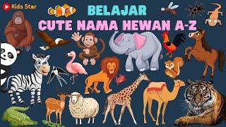 BELAJAR MENGENAL NAMA-NAMA HEWAN A-Z INDONESIA - INGGRIS  LEARNING ANIMALS NAME - NAMA BINATANG