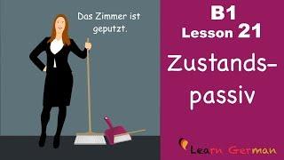 B1 - Lesson 21  Zustandspassiv  sein-passiv  Learn German intermediate