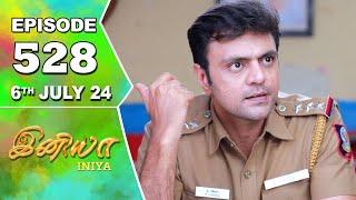 Iniya Serial  Episode 528  6th July 2024  Alya Manasa  Rishi  Saregama TV Shows Tamil