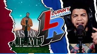 Anuel AA Mambo Kingz DJ Luian - Mas Rica Que Ayer LUINNY REACCIONA