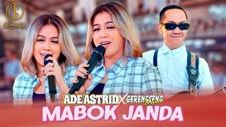 MABOK JANDA - ADE ASTRID X GERENGSENG TEAM OFFICIAL MUSIC VIDEO