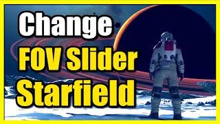 How to Change FOV Field of View in Starfield on PC No FOV Slider