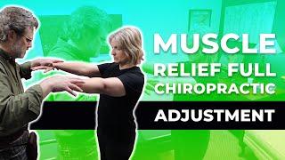 Muscle Relief Full Chiropractic Adjustment