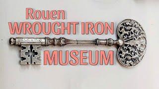 Discover the Ironwork Museum in Rouen Normandy France