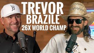 Trevor Brazile 26X World Champion & King of The Cowboys - Rodeo Time Podcast 152