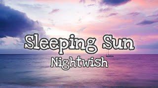 Sleeping Sun - Nightwish Lyrics