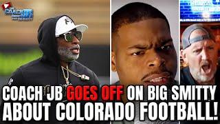 Coach JB GOES OFF On Big Smitty About Colorado Football