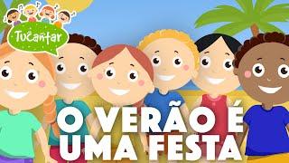 O Verão é uma festa ️  Tucantar - Música Infantil