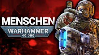 Menschen in WARHAMMER 40k erklärt