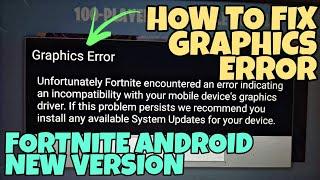 Fortnite Android - Fix Graphics Error for Unsupported Devices - Uncompatible Phones