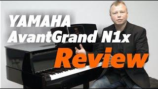 Yamaha AvantGrand N1x Hybrid Piano  Review & Buyers Guide