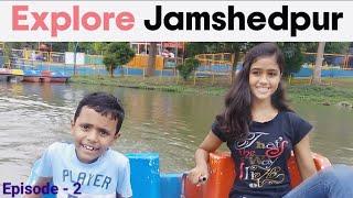 JAMSHEDPUR  Tour of Indias 1st Industrial City  Dimna LakeJubilee Park Jharkhand Tour Episode 2