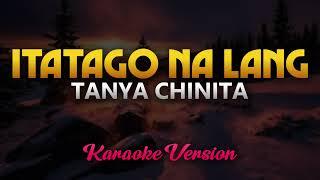 Tanya Chinita - Itatago Na Lang Karaoke