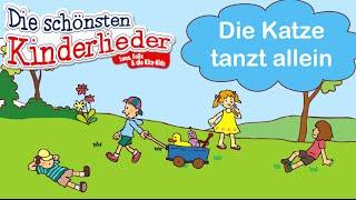 Die Katze tanzt allein tanzt auf einem Bein  Kinderlied mit Text zum mitsingen