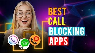 Best Call Blocking Apps iPhone & Android Which is the Best Call Blocking App?