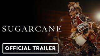 Sugarcane - Official Trailer 2024 National Geographic Documentary Films