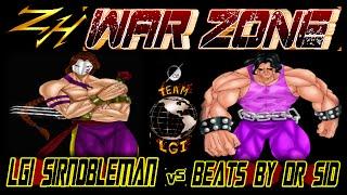 ZH WAR ZONE  LGI SirNobleman  vs  BEATS by Dr SID - FT5