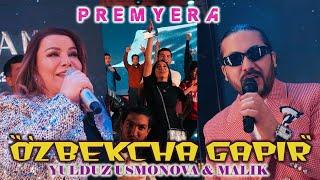 Yulduz Usmonova & Malik - Ozbekcha gapir #new