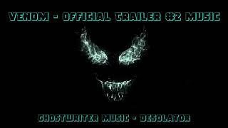 VENOM Trailer #2 Soundtrack  Ghostwriter Music - Desolator