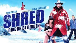 Shred 2008  Full Movie  Tom Green  Dave England  Jason Bothe