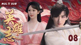 MULTISUB《英雄志 Heroes》▶ EP 08硬汉将军“成毅”误入花店遇见心思缜密的花艺师“杨紫”两人情缘错综复杂从激烈到甜蜜共同书写一曲冒险又感人的爱情曲只有你，才是我的唯一选择