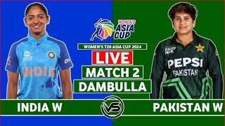 Asia Cup 2024 Live Pakistan Women vs India Women Live  PAK W vs IND W Live Scores & Commentary