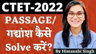 CTET 2022 - How to Solve Passage? HindiEnglish both  Himanshi Singh