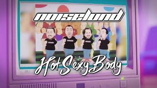 Noiselund - Hot Sexy Body