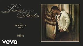 Romeo Santos - Hilito Audio