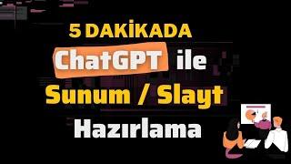 ChatGPT ile 5 dakikada etkili sunum hazırlama  Create PowerPoint presentation using ChatGPT in 5 mn