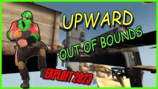 UPWARD OUT OF BOUNDS EXPLOIT - TF2 2023