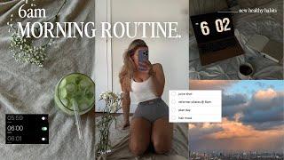 6AM MORNING ROUTINE 2023  new healthy habits & productive start to the day aesthetic