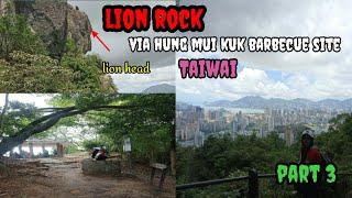 HONG KONG TRIP  LION ROCK VIA HUNG MUI KUK BARBEQUE SITE PART 3  TAI WAI #Hiking #Traveling