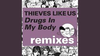 Drugs in My Body Designer Drugs Remix