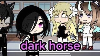 dark horse•gacha life•glmv•by Uniker_gacha•