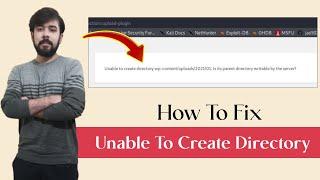 How To Fix Unable To Create Directory  Is Its Parent Directory Writable By The Server  Fixed 