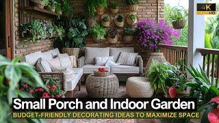 Budget Friendly Small Porch and Indoor Garden Decorating Ideas to Maximize Space