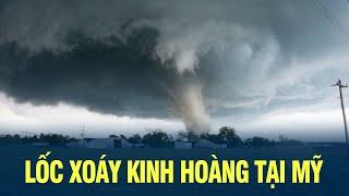 Lốc xoáy kinh hoàng tại Mỹ  VOV