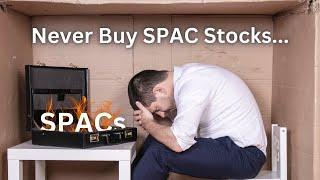 WARNING About Buying SPAC Stocks Beware of Holding SPACs Through a Merger