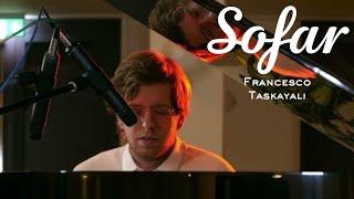 Francesco Taskayali - è sera  Sofar Milan