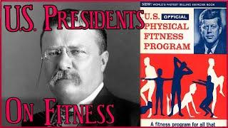 U.S. Presidents Contribution to Physical Education and Fitness JFK Eisenhower & Teddy Roosevelt
