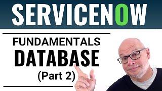 ServiceNow Relational Database Tutorial Part 2
